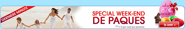 Vacances de Paques Offres Speciales sur les location pour un Week-End